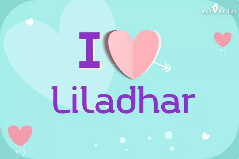 I Love Liladhar Wallpaper