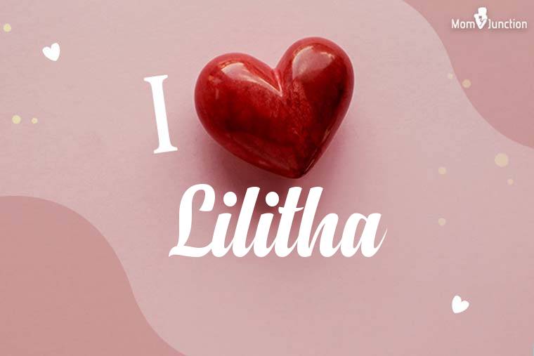 I Love Lilitha Wallpaper