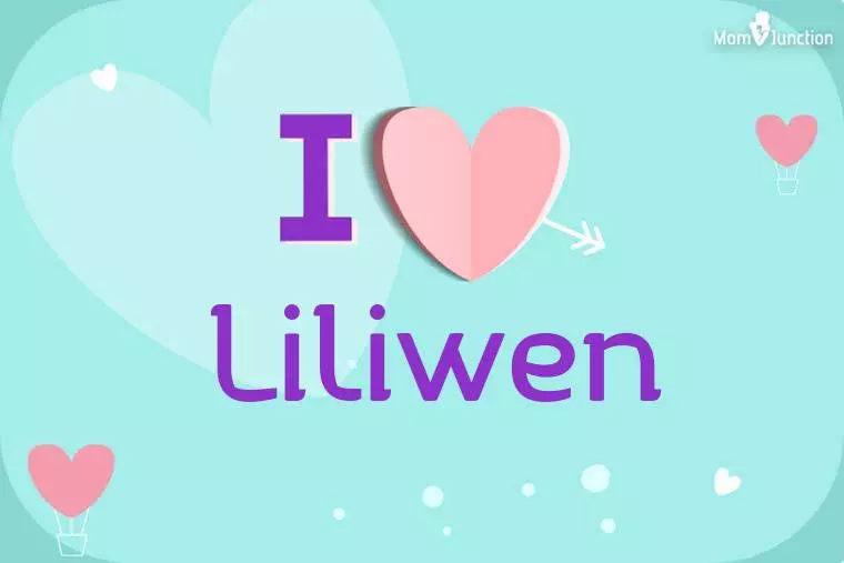 I Love Liliwen Wallpaper