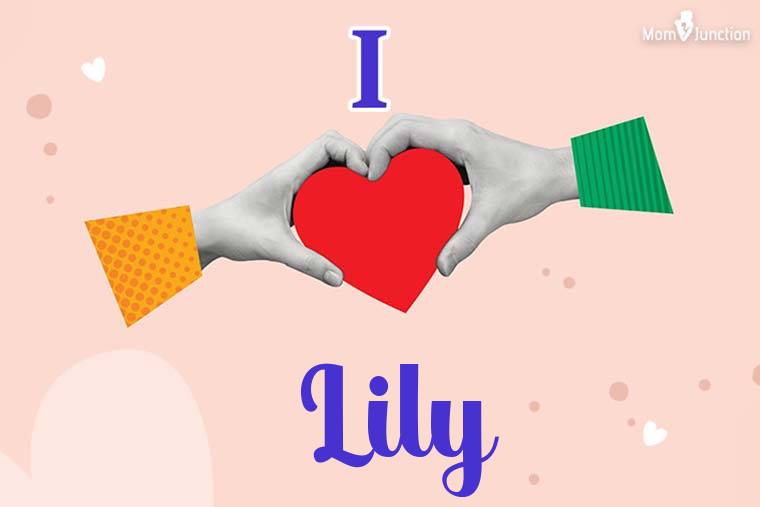 I Love Lily Wallpaper