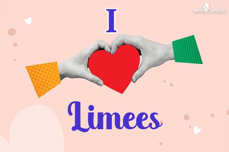 I Love Limees Wallpaper