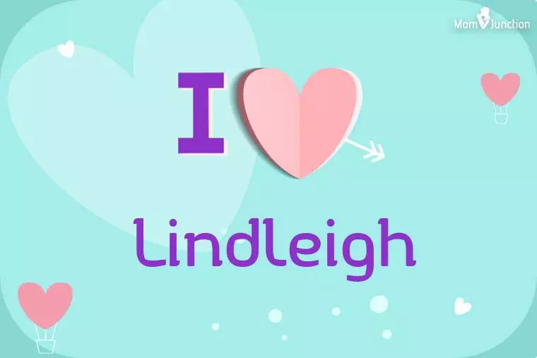 I Love Lindleigh Wallpaper