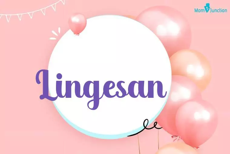 Lingesan Birthday Wallpaper