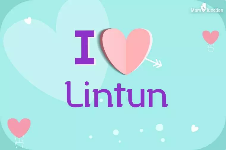 I Love Lintun Wallpaper