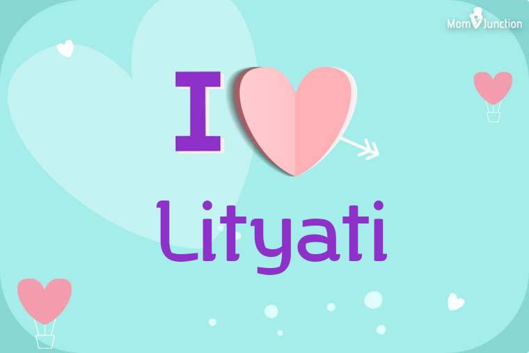 I Love Lityati Wallpaper
