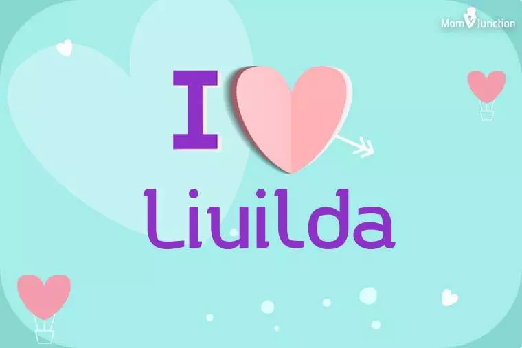 I Love Liuilda Wallpaper