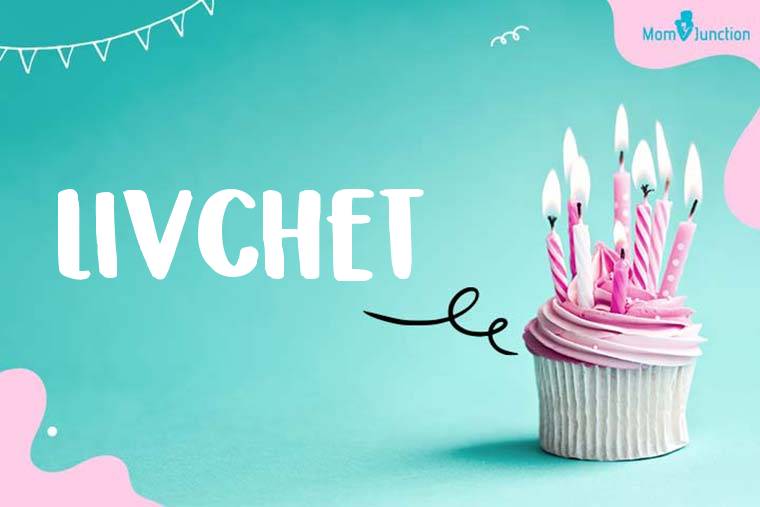 Livchet Birthday Wallpaper