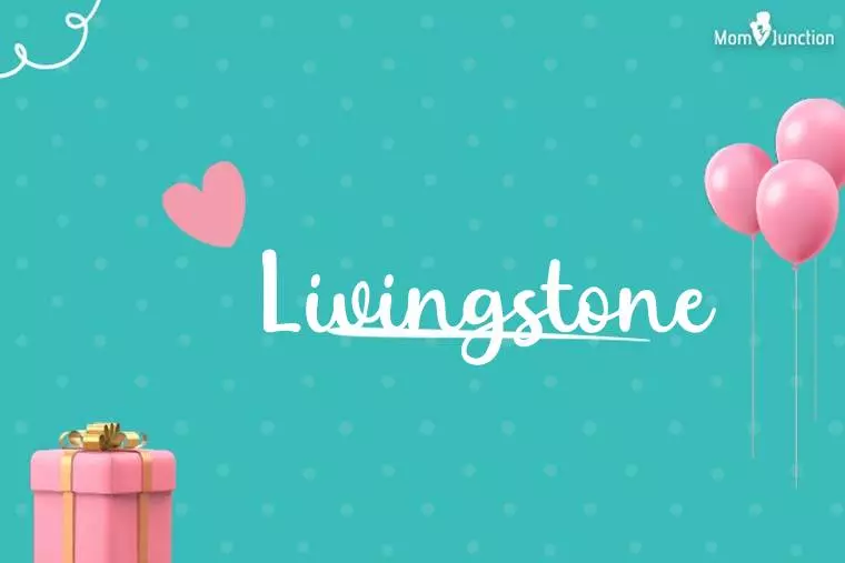 Livingstone Birthday Wallpaper