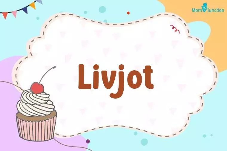 Livjot Birthday Wallpaper