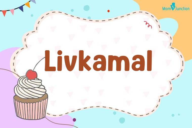 Livkamal Birthday Wallpaper