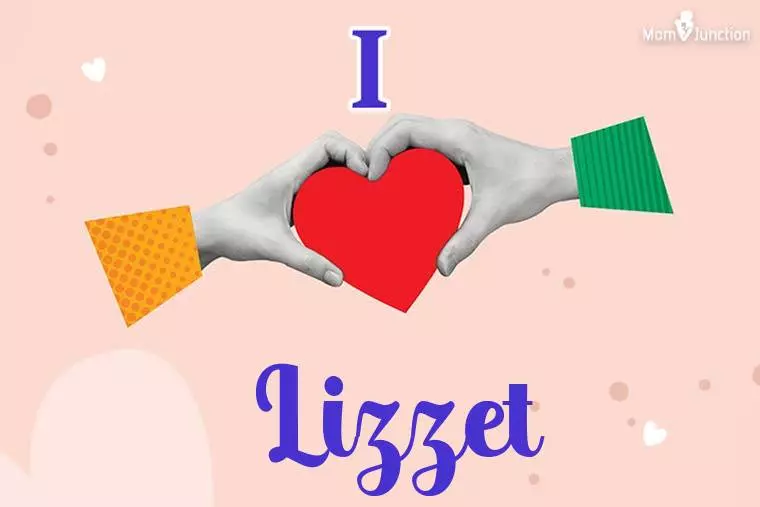 I Love Lizzet Wallpaper