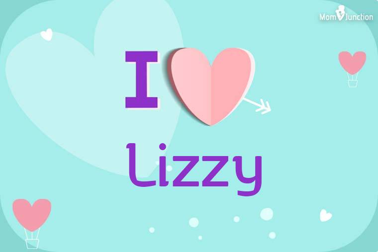 I Love Lizzy Wallpaper