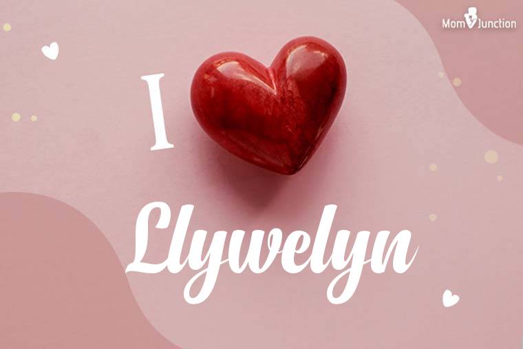 I Love Llywelyn Wallpaper