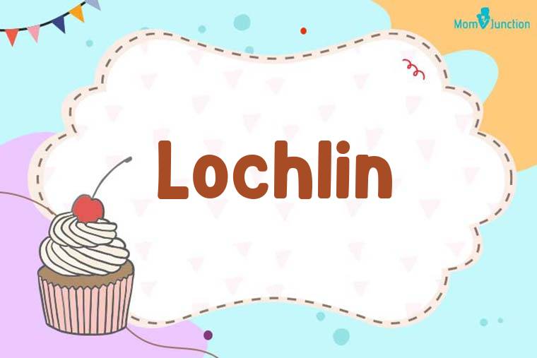 Lochlin Birthday Wallpaper