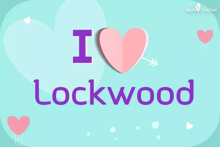 I Love Lockwood Wallpaper