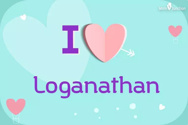 I Love Loganathan Wallpaper