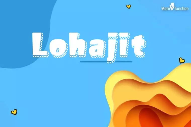 Lohajit 3D Wallpaper