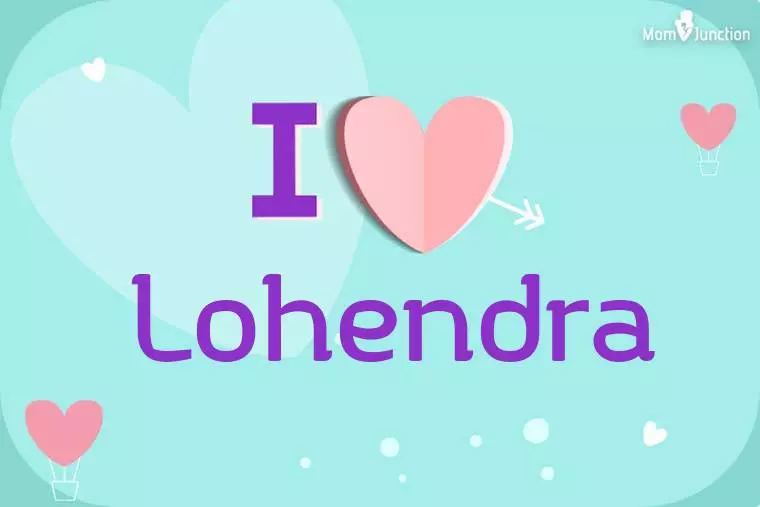 I Love Lohendra Wallpaper