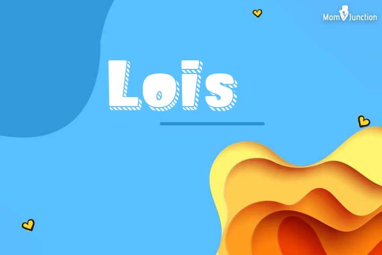 Lois 3D Wallpaper