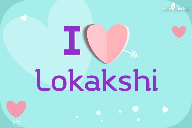 I Love Lokakshi Wallpaper