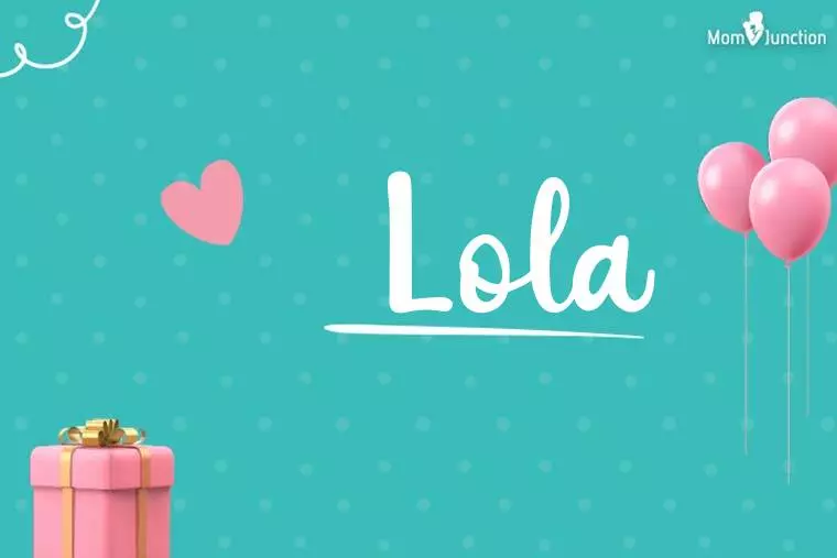 Lola Birthday Wallpaper