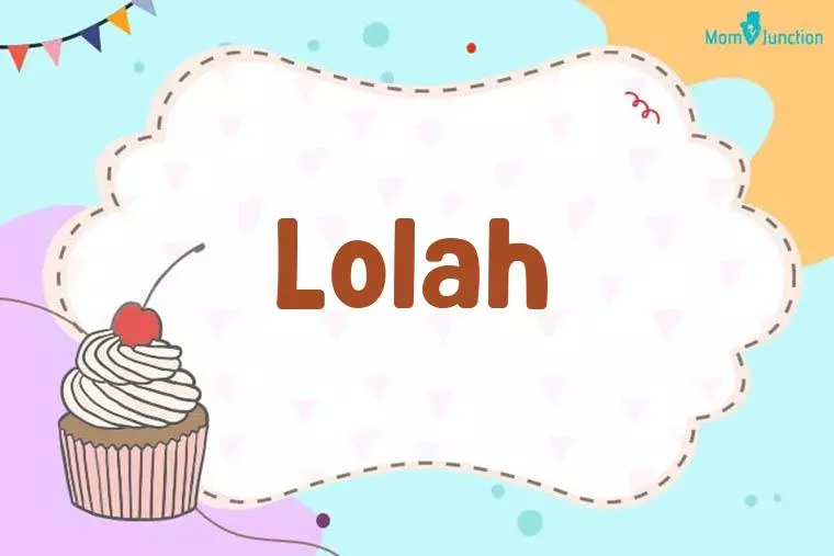 Lolah Birthday Wallpaper