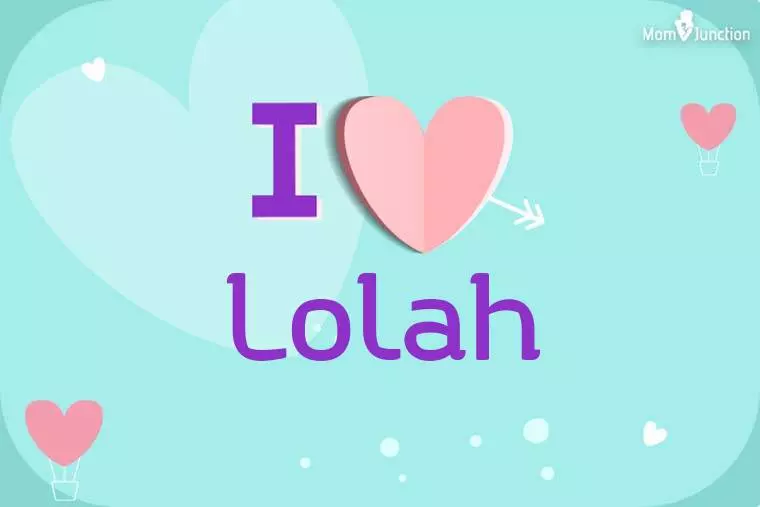 I Love Lolah Wallpaper