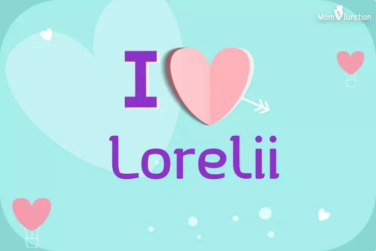 I Love Lorelii Wallpaper