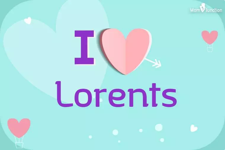 I Love Lorents Wallpaper