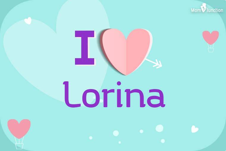 I Love Lorina Wallpaper