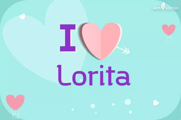 I Love Lorita Wallpaper