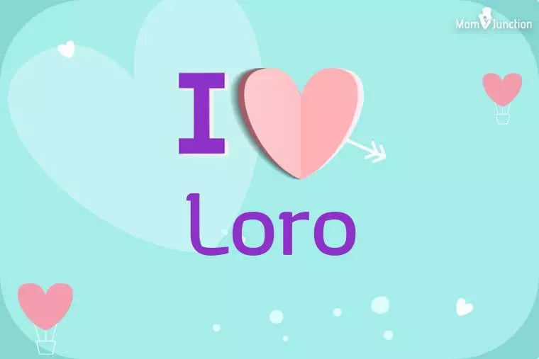I Love Loro Wallpaper