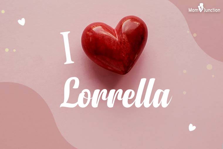 I Love Lorrella Wallpaper