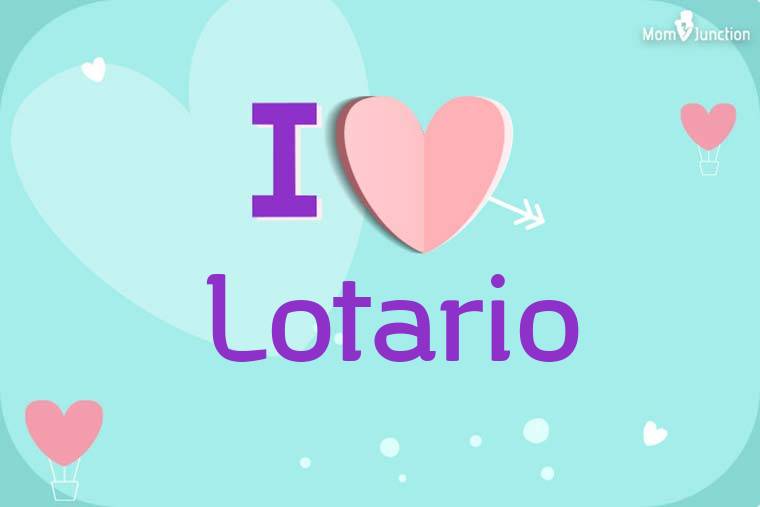 I Love Lotario Wallpaper