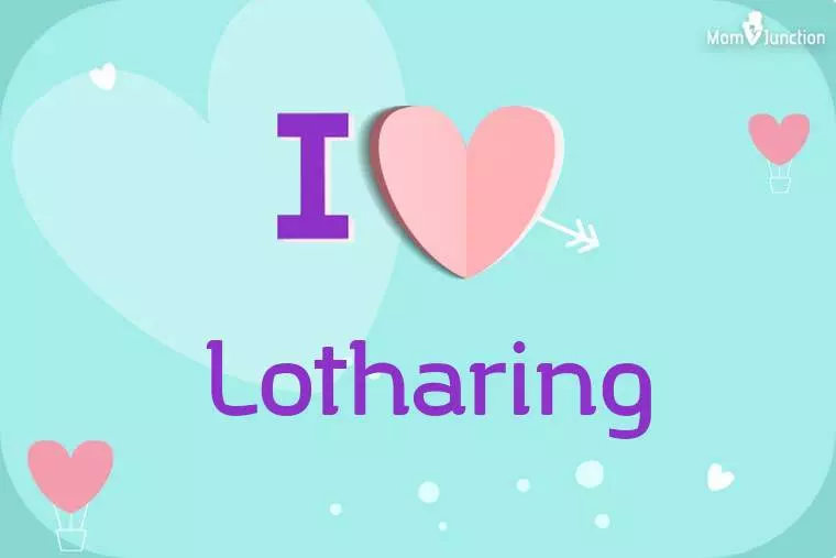 I Love Lotharing Wallpaper