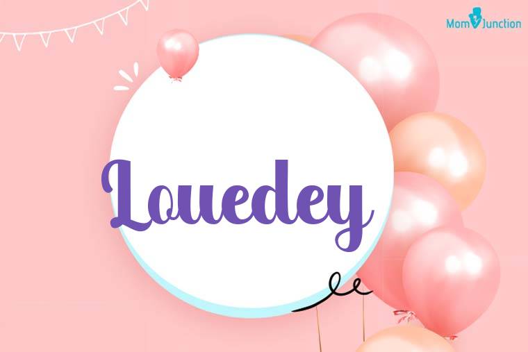 Louedey Birthday Wallpaper