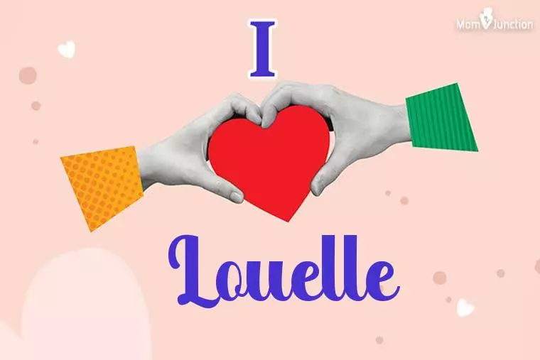 I Love Louelle Wallpaper