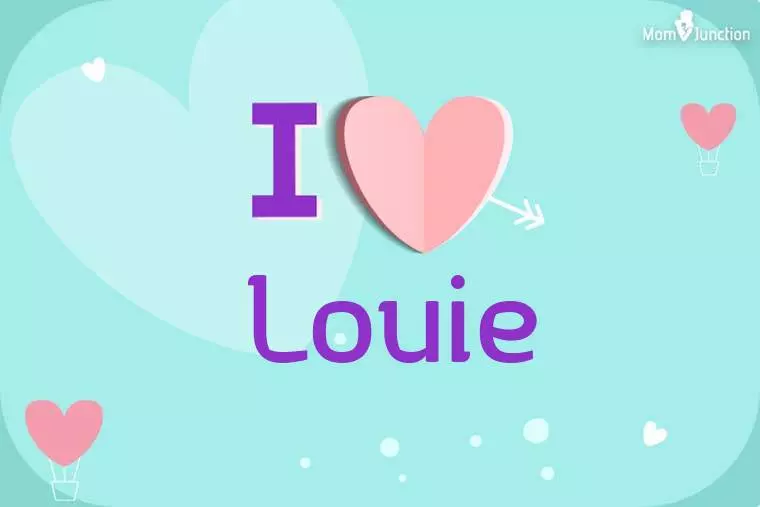 I Love Louie Wallpaper