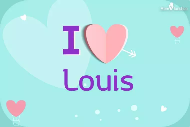 I Love Louis Wallpaper