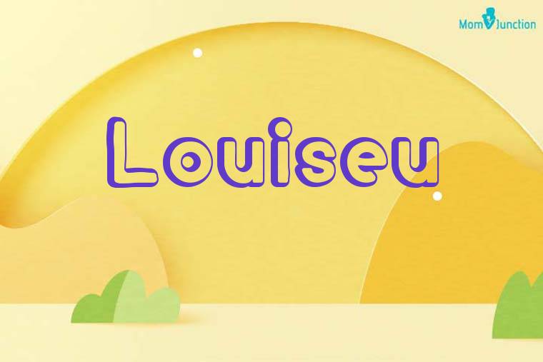 Louiseu 3D Wallpaper