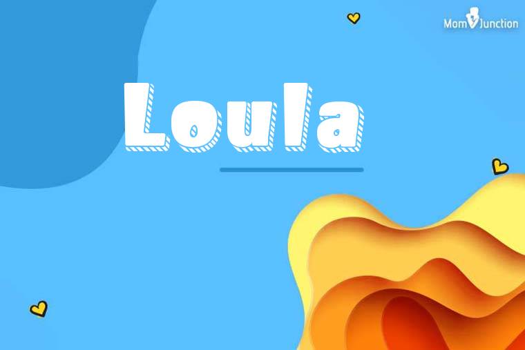 Loula 3D Wallpaper