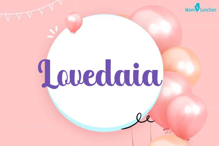 Lovedaia Birthday Wallpaper