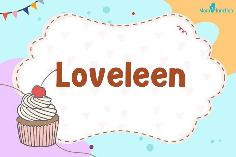 Loveleen Birthday Wallpaper