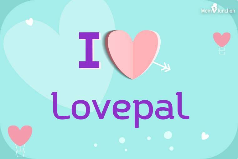 I Love Lovepal Wallpaper