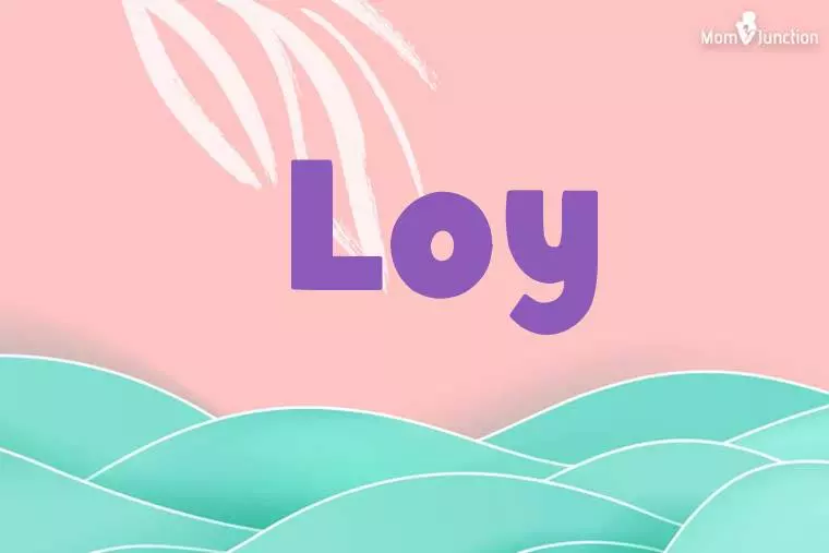 Loy Name Meaning Origin History And Popularity