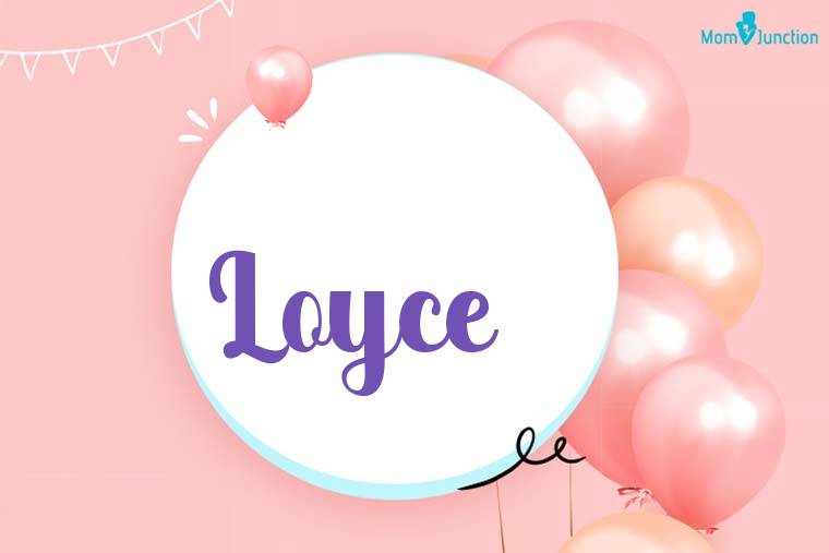 Loyce Birthday Wallpaper