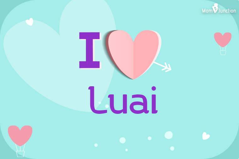 I Love Luai Wallpaper