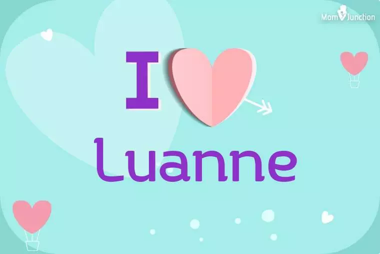 I Love Luanne Wallpaper