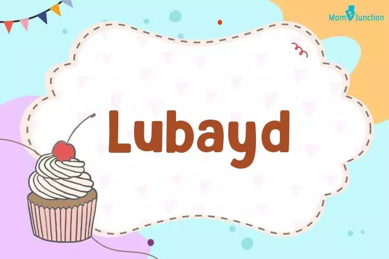 Lubayd Birthday Wallpaper