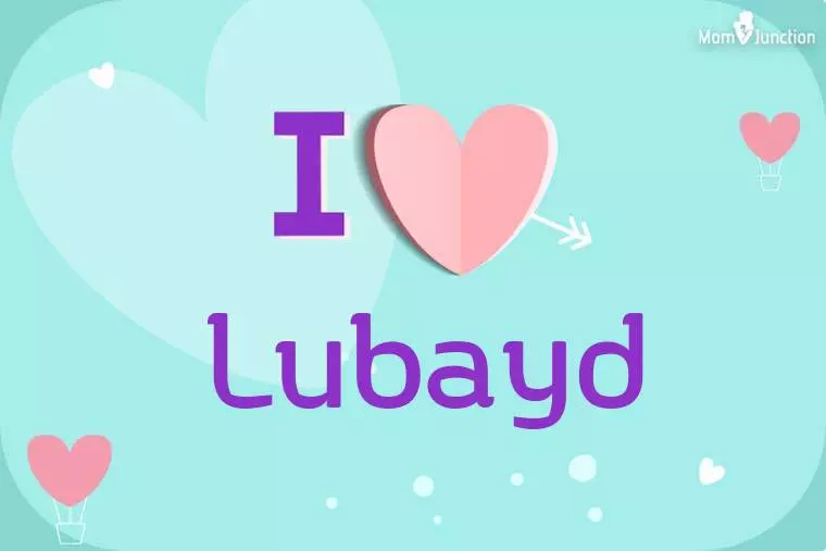 I Love Lubayd Wallpaper